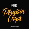 Plantain Chips - Single album lyrics, reviews, download