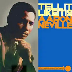 Tell It Like It Is (Stereo Version) - Single - Aaron Neville