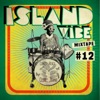 Island Vibe Festival - Mixtape 12