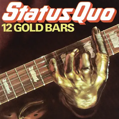 12 Gold Bars (Remastered) - Status Quo