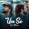 Um Só (feat. Maneva) - Single