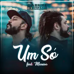 Um Só (feat. Maneva) - Single - Gabriel O Pensador Um Só (feat. Maneva) - Single - Gabriel O Pensador