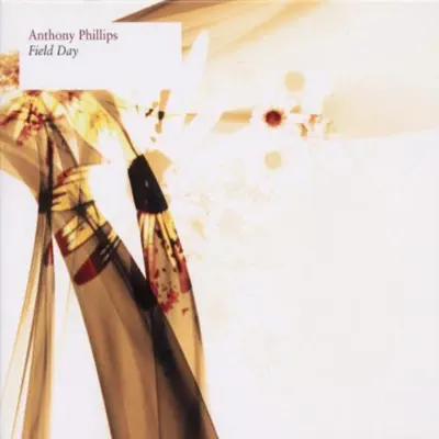 Field Day - Anthony Phillips Field Day - Anthony Phillips