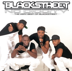 No Diggity' - The Very Best of Blackstreet