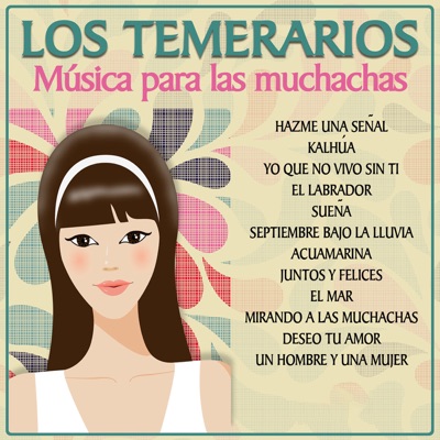 Hazme una señal (Música para las muchachas) - Los Temerarios