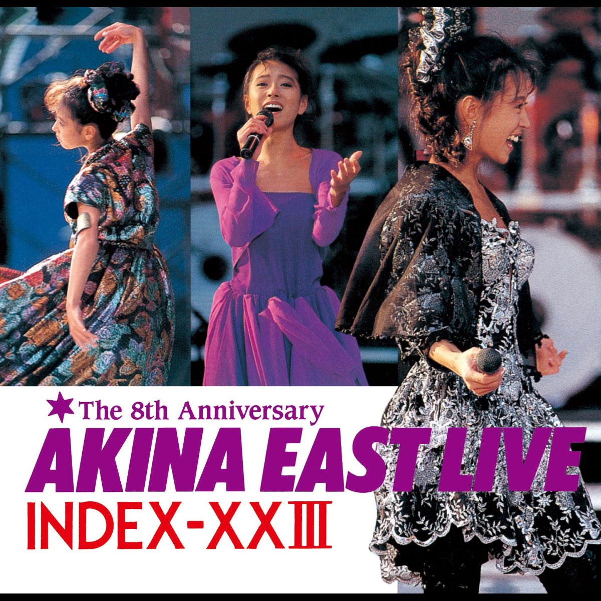 Apple Music 上中森明菜的专辑 Akina East Live Index Xxiii