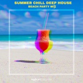 ​​Summer Chill Deep House Beach Party Mix artwork