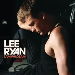 I Am Who I Am - EP - Lee Ryan