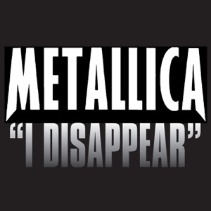 I Disappear - Single