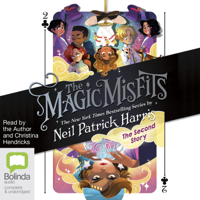 Neil Patrick Harris - The Magic Misfits: The Second Story - Magic Misfits Book 2 (Unabridged) artwork