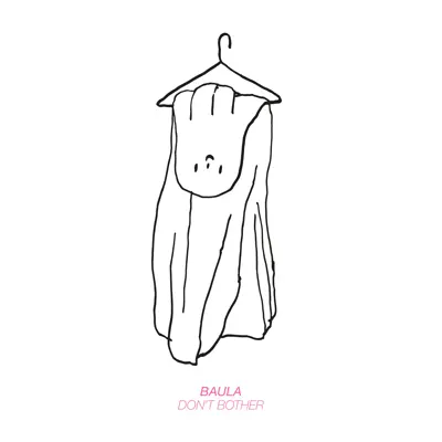 Don't Bother - Single - Baula