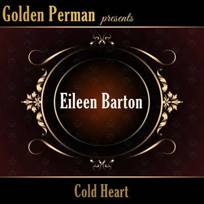 Cold Heart - Eileen Barton