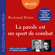 Bertrand Périer - La parole est un sport de combat
