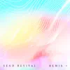 Send Revival Remix+ album lyrics, reviews, download