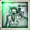 Get Buck - Single album lyrics, reviews, download