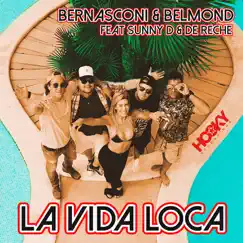 La Vida Loca (Remixes) [feat. Sunny D & De Reche] - Single by Rico Bernasconi & Tom Belmond album reviews, ratings, credits