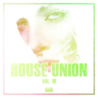 House Union, Vol. 10 by Various Artists album reviews, ratings, credits