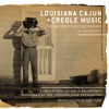 Louisiana Cajun and Creole Music - The Newport Field Recordings