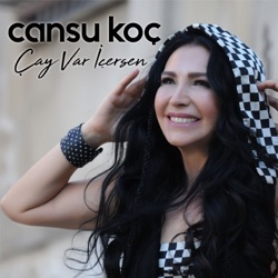 Cansu Koç - Çay Var İçersen