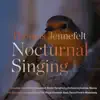 Stream & download Thomas Jennefelt: Nocturnal Singing