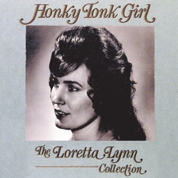 Loretta Lynn - I'm A Honky Tonk Girl