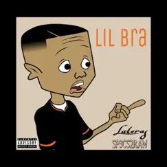 Lil Bra (feat. Sp3cs2raw) Song Lyrics
