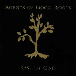 One By One - Agents of Good Roots
