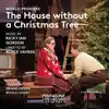 Stream & download Ricky Ian Gordon: The House Without a Christmas Tree