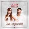 Como Eu Podia Saber (feat. Rodrigo Marim) - Single