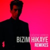 Bizim Hikaye (Remixes)