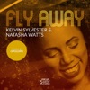 Fly Away (feat. Natasha Watts)
