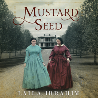 Laila Ibrahim - Mustard Seed (Unabridged) artwork