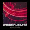 Uncomplicated (feat. Matthew Steeper) - Single album lyrics, reviews, download