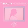 The Beauty of Everything, Pt. 1 - EP