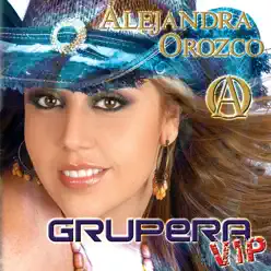 Grupera VIP - Alejandra Orozco