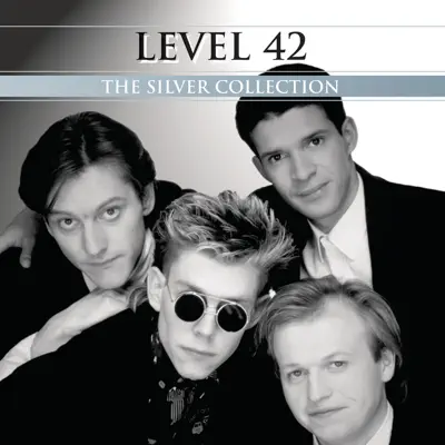 The Silver Collection: Level 42 - Level 42