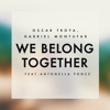 We Belong Together (feat. Antonella Ponce) - Single