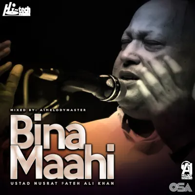 Bina Maahi (feat. A1Melodymaster) - Single - Nusrat Fateh Ali Khan Bina Maahi (feat. A1Melodymaster) - Single - Nusrat Fateh Ali Khan