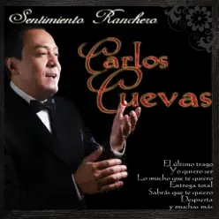 Sentimiento Ranchero - Carlos Cuevas