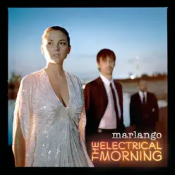 The Electrical Morning - Marlango