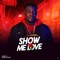 Show Me Love - DX lyrics