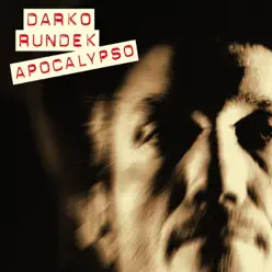 ApoCalypso (Remastered 2017) - Darko Rundek ApoCalypso (Remastered 2017) - Darko Rundek