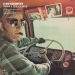 Jerry Lee Lewis - I Hate Goodbyes