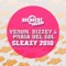 Sleazy 2010 (Bassjackers Remix) - Veron, Bizzey & Praia Del Sol lyrics