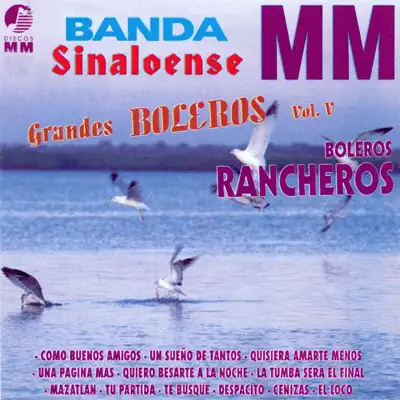 Grandes Boleros, Vol. 5 - Banda Sinaloense MM