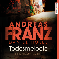 Andreas Franz & Daniel Holbe - Todesmelodie artwork