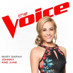 Johnny and June (The Voice Performance) - Single - Mary Sarah Johnny and June (The Voice Performance) - Single - Mary Sarah