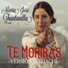 Te Moriras (Mariachi) - Single