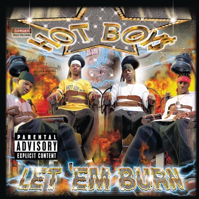Let 'Em Burn - Hot Boys