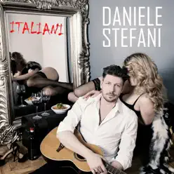 Italiani - Single - Daniele Stefani Italiani - Single - Daniele Stefani
